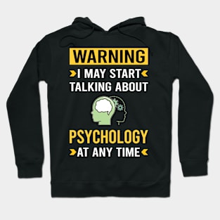 Warning Psychology Hoodie